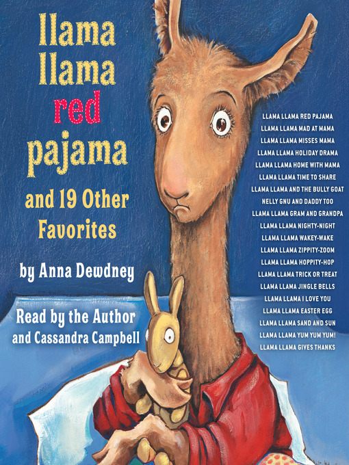 Title details for Llama Llama Red Pajama and 19 Other Favorites by Anna Dewdney - Wait list